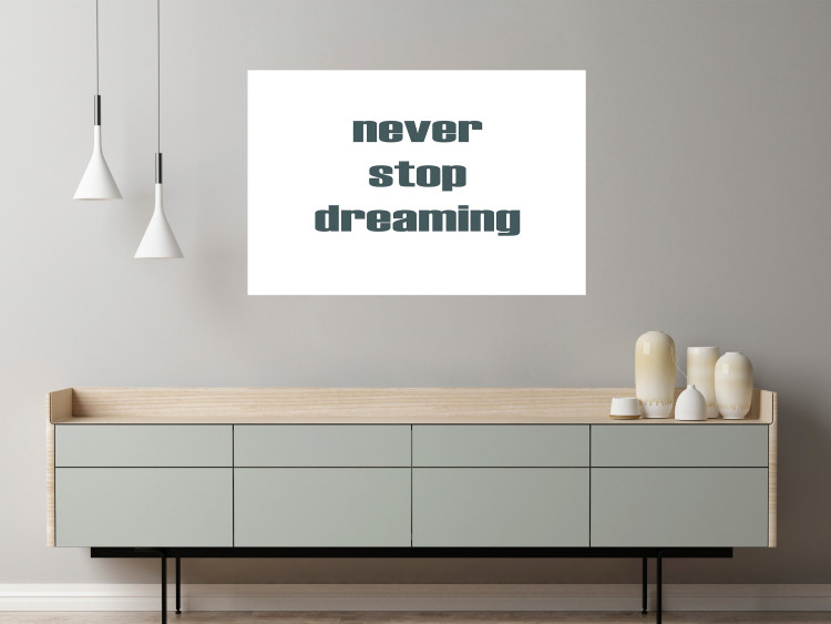 Wall Poster Never Stop Dreaming - English text on a contrasting white background 129848 additionalImage 3