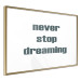 Wall Poster Never Stop Dreaming - English text on a contrasting white background 129848 additionalThumb 9