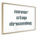 Wall Poster Never Stop Dreaming - English text on a contrasting white background 129848 additionalThumb 12