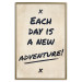 Poster Each Day is a New Adventure! - black text on a beige texture 130448 additionalThumb 21