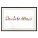 Poster Dare to be different - colorful English texts on a white background 115298 additionalThumb 18