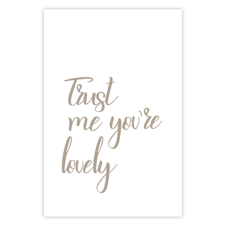 Wall Poster Trust me you're lovely - simple composition with English inscriptions 117909 additionalImage 19