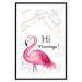 Wall Poster Hi Flamingo! - geometric composition with a pink bird and texts 115319 additionalThumb 15