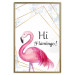 Wall Poster Hi Flamingo! - geometric composition with a pink bird and texts 115319 additionalThumb 20