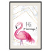 Wall Poster Hi Flamingo! - geometric composition with a pink bird and texts 115319 additionalThumb 18