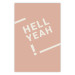 Poster Hell Yeah! - white English texts on a light pastel background 135619