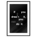 Wall Poster If you can dream it you can do it - black and white composition with texts 117439 additionalThumb 15