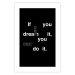 Wall Poster If you can dream it you can do it - black and white composition with texts 117439 additionalThumb 19