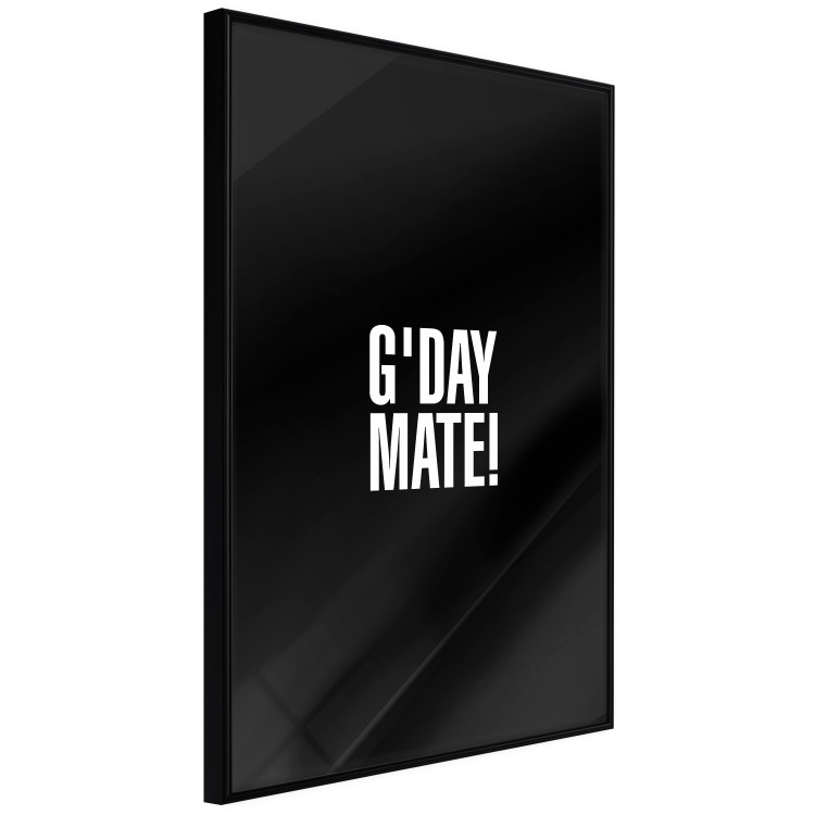 Poster G'day Mate - white English text on contrasting black background 122949 additionalImage 10