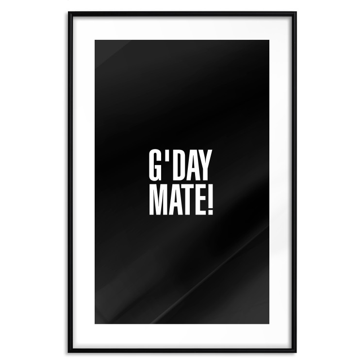 Poster G'day Mate - white English text on contrasting black background 122949 additionalImage 15