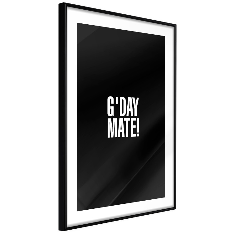 Poster G'day Mate - white English text on contrasting black background 122949 additionalImage 11
