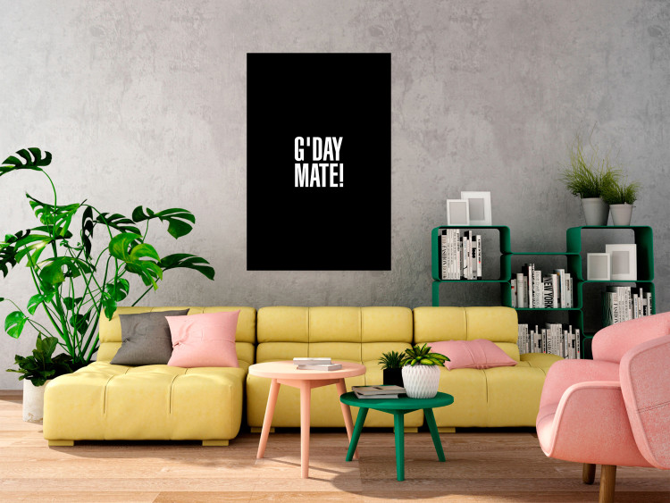 Poster G'day Mate - white English text on contrasting black background 122949 additionalImage 17