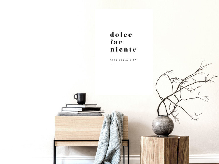 Poster Dolce far niente - black and white simple composition with Italian text 135879 additionalImage 12