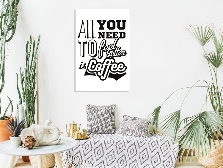 Canvas Print All You Need to Feel Better Is Coffee (1 Part) Vertical 114699 additionalImage 3