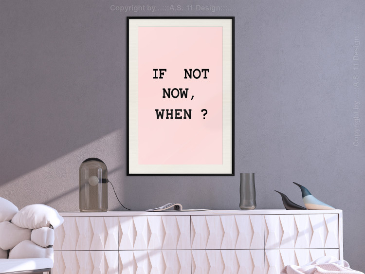 Poster If Not Now, When? - black English text on a pink background 123199 additionalImage 22