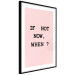 Poster If Not Now, When? - black English text on a pink background 123199 additionalThumb 11