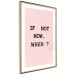 Poster If Not Now, When? - black English text on a pink background 123199 additionalThumb 8